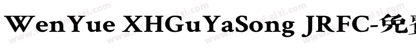 WenYue XHGuYaSong JRFC字体转换
